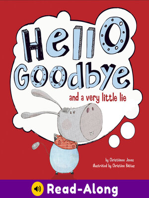 cover image of Hello, Goodbye, and a Very Little Lie
